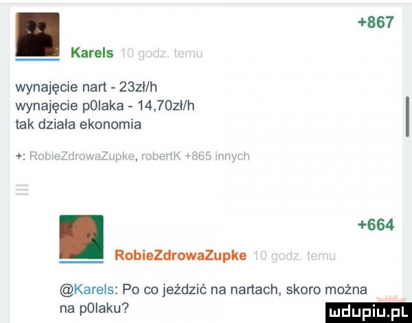 karels wynajęcie nart    ł h wynajęcie pniaka     obi h tak działa ekonomia  .     robiezdrowazu pke karełs po co jeździć na nartach skoro można