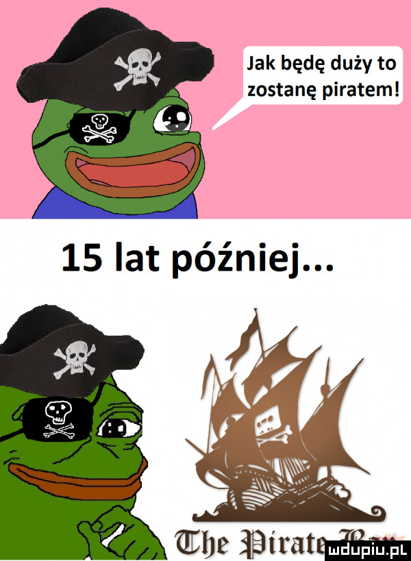 jak będę duży to zostanę piratem