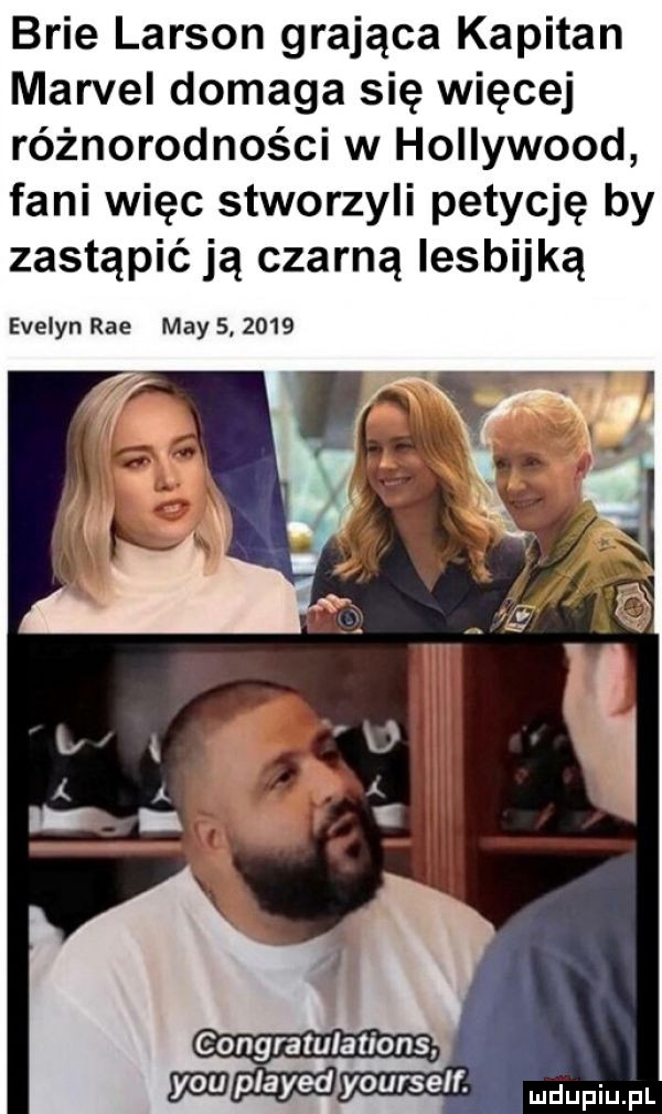 brie lawson grająca kapitan marcel domaga się więcej różnorodności w hollywood fani więc stworzyli petycję by zastąpić ją czarną lesbijką evelyn roe may  .      congratulations mypiayed yourself. mnpm pl
