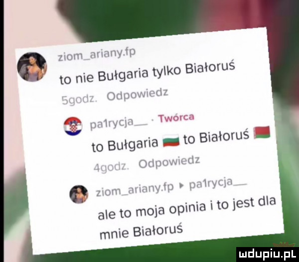 ziom mmm ti to nie bułgaria tylko białoruś orłrmwwrłz uriiwciri to bułgaria p n orinowr raz  mm mmxwm wdhyli j ale to moja opinia i to jest dla mnie białoruś o białoruś i  l u idu i