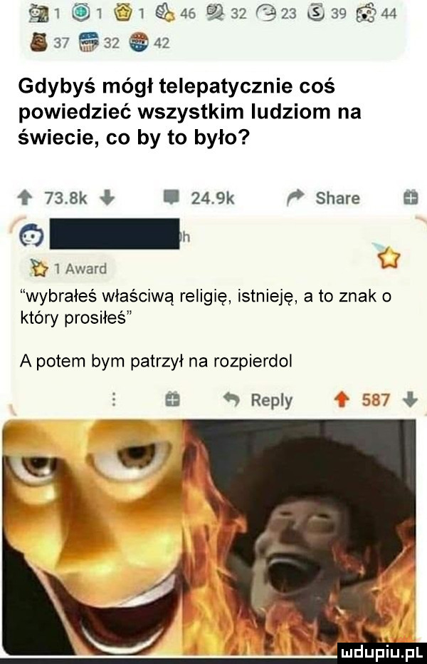 q     q    e                               gdybyś mógł telepatycznie coś powiedzieć wszystkim ludziom na świecie co by to było     k.     k f stare yj layard j wybrałeś właściwą religię istnieję a to znak o który prosiłeś a potem bym patrzył na rozpierdol i repry     ł