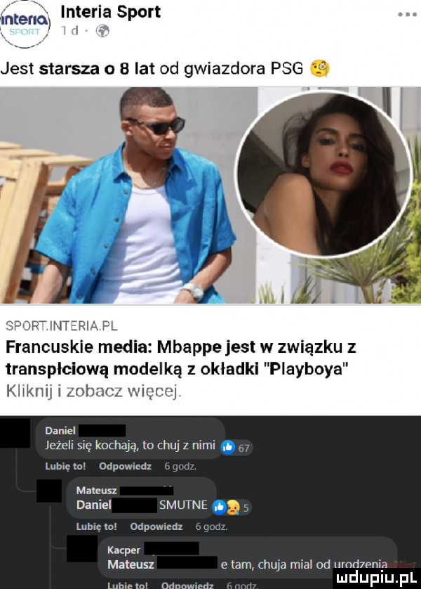 kano interia sport saw interia pl francuskie media mbappe jest w związku z transpłciową modelką z okładki playboya kliknij i lobacz więcej daniel jeżeli się kochają to huj z nimi lubi   odpowied ji mateusz daniel smutne. abakankami j lubię tui odpuwlcdx kacper mateusz e tam chuja mial od umd pnia