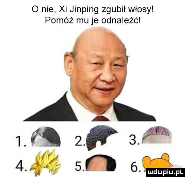 o nie xi jinping zgubił włosy pomóż mu je odnaleźć