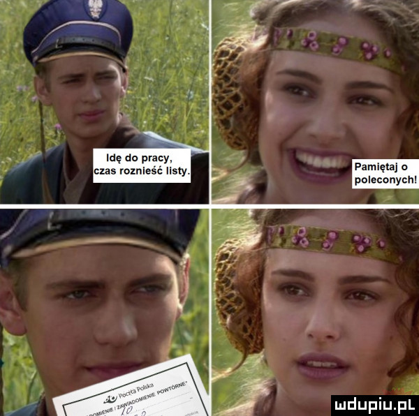 idę do pracy cas roxnles c uszy. pamiętaj o. poleconych mdupiupf