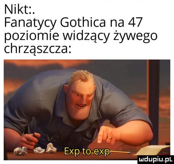 nikt fanatycy gothica na    poziomie widzący żywego chrząszcza