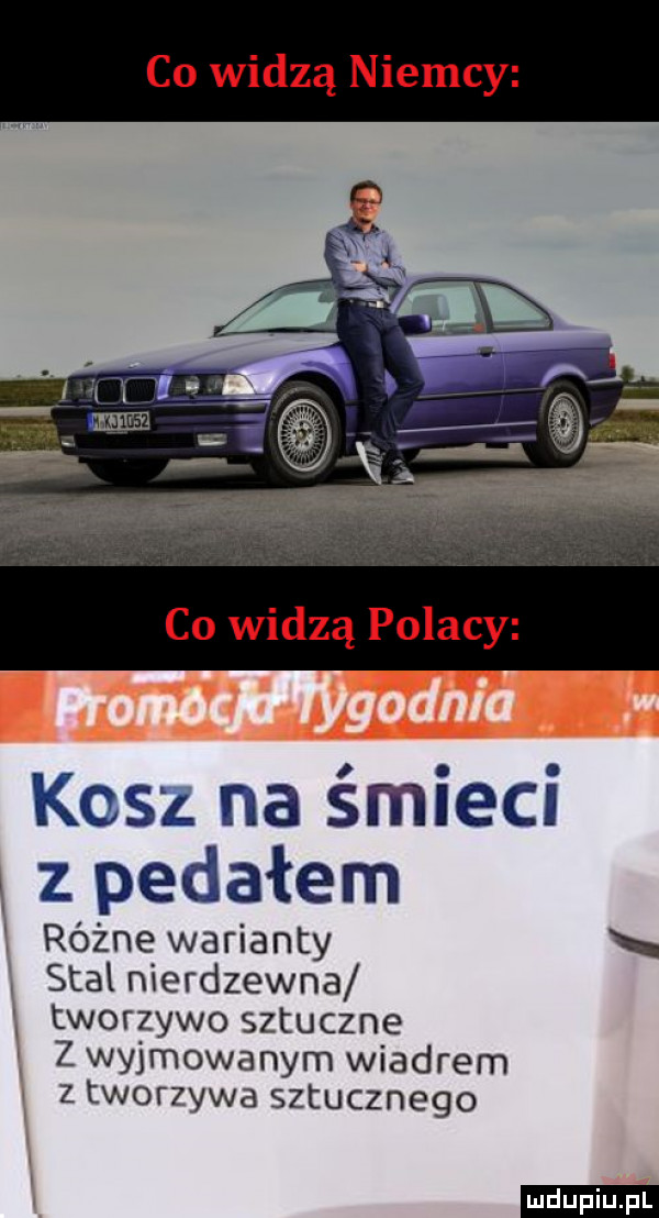 co widzą niemcy co widzą polacy kosz na śmieci z pedałem różnewarianty n n stalnierdzewna. tworzywo sztuczne zwyjmowanym wiadrem ztworzywa sztucznego