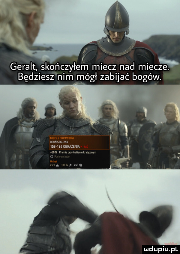 geralt skończyłem miecz nad miec będziesz nim mógł zabijać bogów