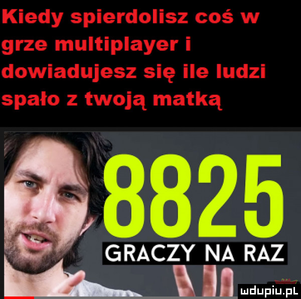 e i i graczy na raz mdupiutﬁl