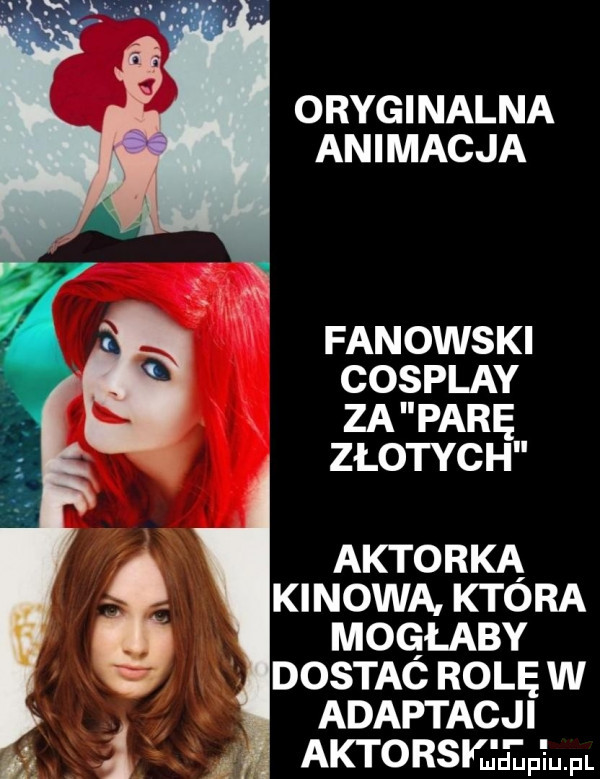 oryginalna animacja fanowski cosplay za parę złotych aktorką kinowa ktora mogłaby dostac rolę w adaptacji aktorsktłpłfl
