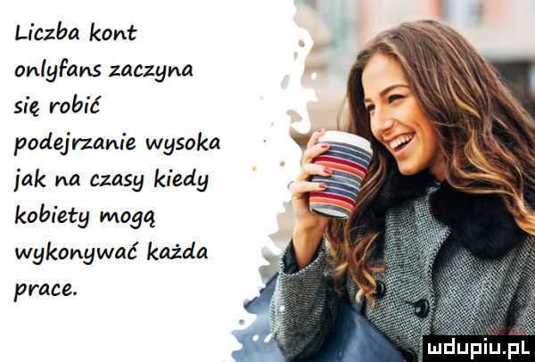 liczba kont orly ans zaczyna się robić podejrzanie wysoka jak na czasy kiedy kobiety mogą wykonywać każda prace