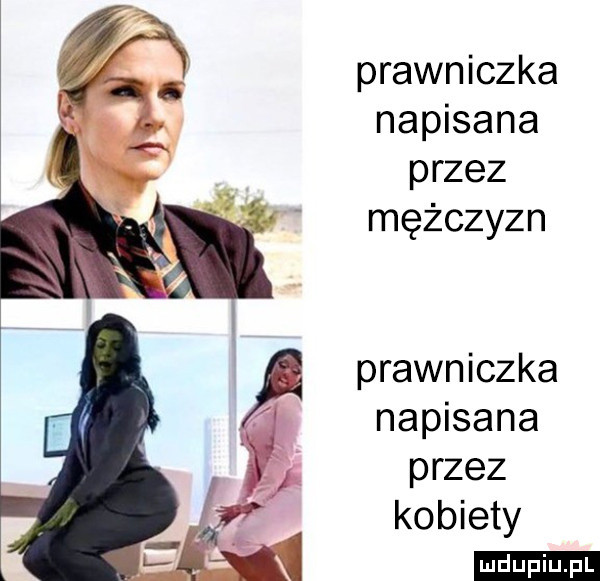 prawniczka napisana przez mężczyzn prawniczka napisana przez kobiety