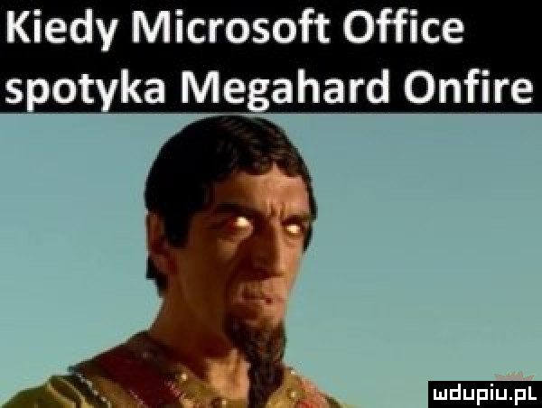 kiedy microsoft office s at ka meahard onfire ludu iu. l