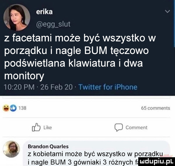 erika worm mat z facetami może być wszystko w porządku i nagle bum tęczowo podświetlana klawiatura i dwa monitory vi i m i vi ft iw tee fur płone m wan brandonquaries z kobietami może być wszystko w porzdku nele bum   ówniaki   różn