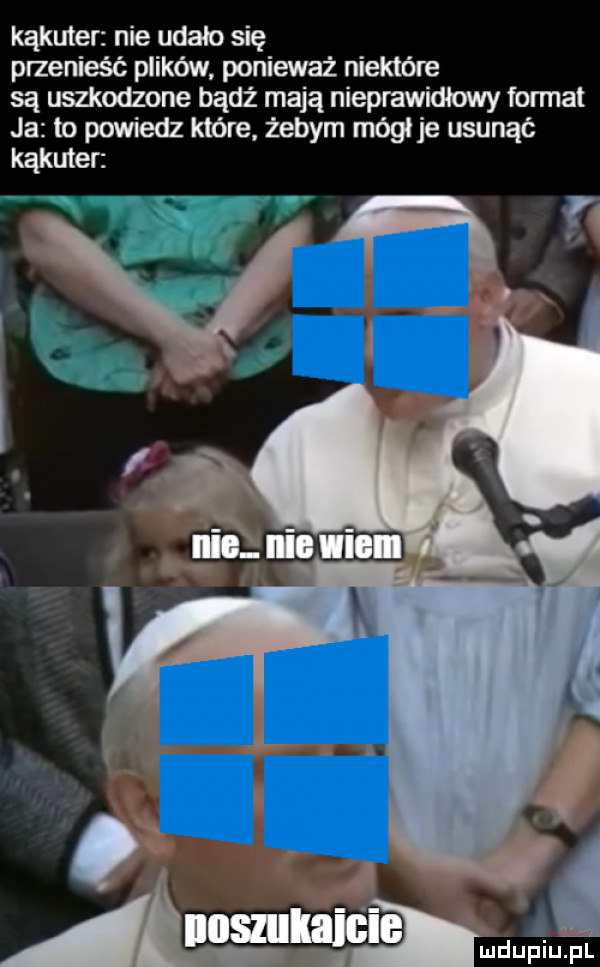 kąkuter nie udało się pizeniaść plików ponieważ niektóre są usaodzone badż mają nieprawidłowy fonnat ja to powiedz które żebym móglje usunąć kąkuter