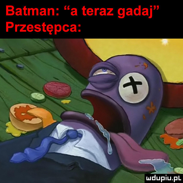 batman a teraz gadaj przestępca