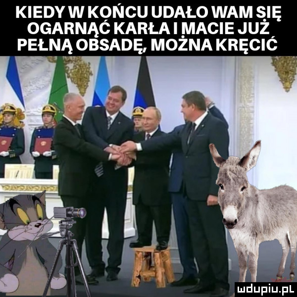 kiedy w koncu udało wam się ogarnąc karła i macie juz pełną obsadę mozna krócic   mdupiupl