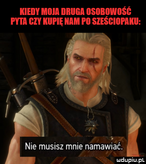 kiedy moja druga osdbqwuśś pyta gay kupię nam f  szesgiopakii nie musisz mnie namawia ć