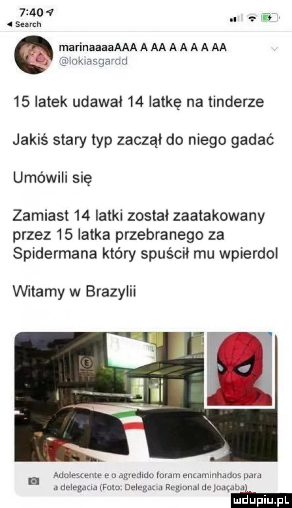 i search marinaaaaaaa a aa a a a a aa g lmkmsgaxdd    latek udawał    łatkę na tonderze jakiś stary typ zaczął do niego gadać umówili się zamiast    latki został zaatakowany przez    latka przebranego za spidermana który spuścił mu wpierdol witamy w brazylii adolesceme e   agredrdo imam encammhados para a deregammxo dełegatia region zł dejoacabae