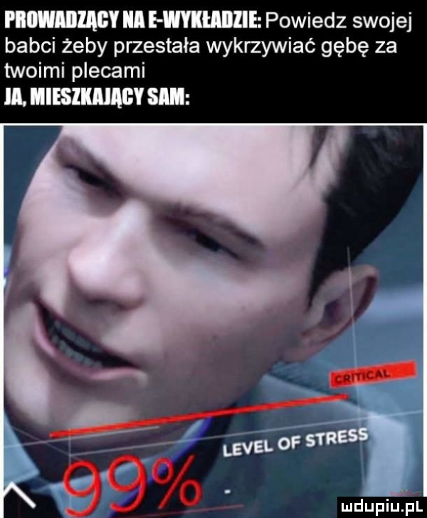 i lllwlillagy ica e wyimiiiie powiedz swojej babci żeby przestała wykrzywiać gębę za twoimi plecami ll. iiiesikmagy sci