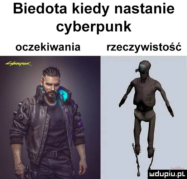 biedota kiedy nastanie cyberpunk oczekiwania rzeczywistość
