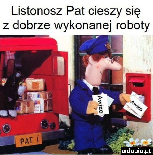 listonosz pat cieszy się z dobrze wykonanej roboty