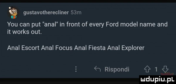 gustavotherecliner  m y-u cen pat amal in front of esery ford model nade and it works out. amal escort amal focus amal fiesta amal explorer rispondi