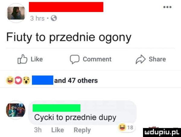 fiuty to przednie ogony like comment a stare    and    others c ymki to przednie dupy udo repry o mdupiu fl