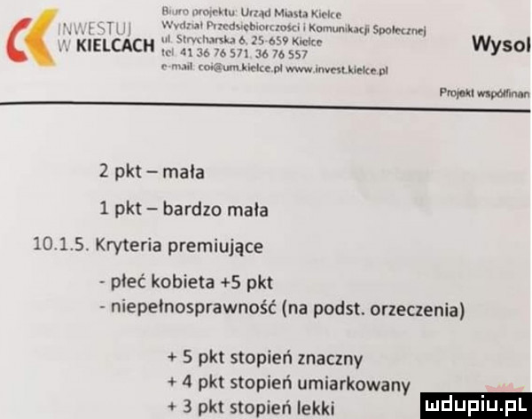 mmm suavmmi m wm w wygo um helu p  w mm hrke m udon w   pkt mała   pkt bardzo mała       . kryteria premiujące płeć kobieta   pkt niepełnosprawność na pomst or eczenia   pkt stopień znaczny   pkt stopień umiarkowany   pkt stopień lekki ludwin fl