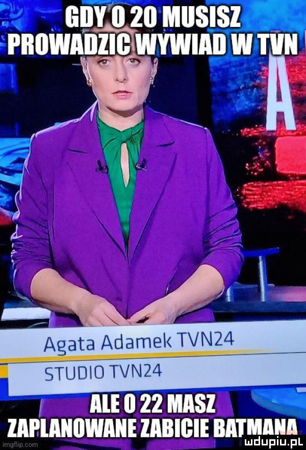xiv xxi       agata adamek tvn a znmnowﬂn     ziibigie batmiiii