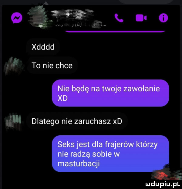 o i if. abakankami o derd ł   to nie chce i dlatego nie zaruchasz xd ś i