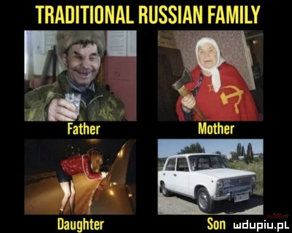 thaditiunal russmn family w. tą.   m r daughter son ludupiupl