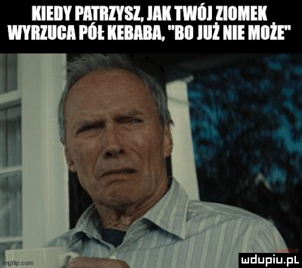 kieiiy patrzysz. ici i weil liiimek mnzucn i ńl lisim bai iiiż iii może