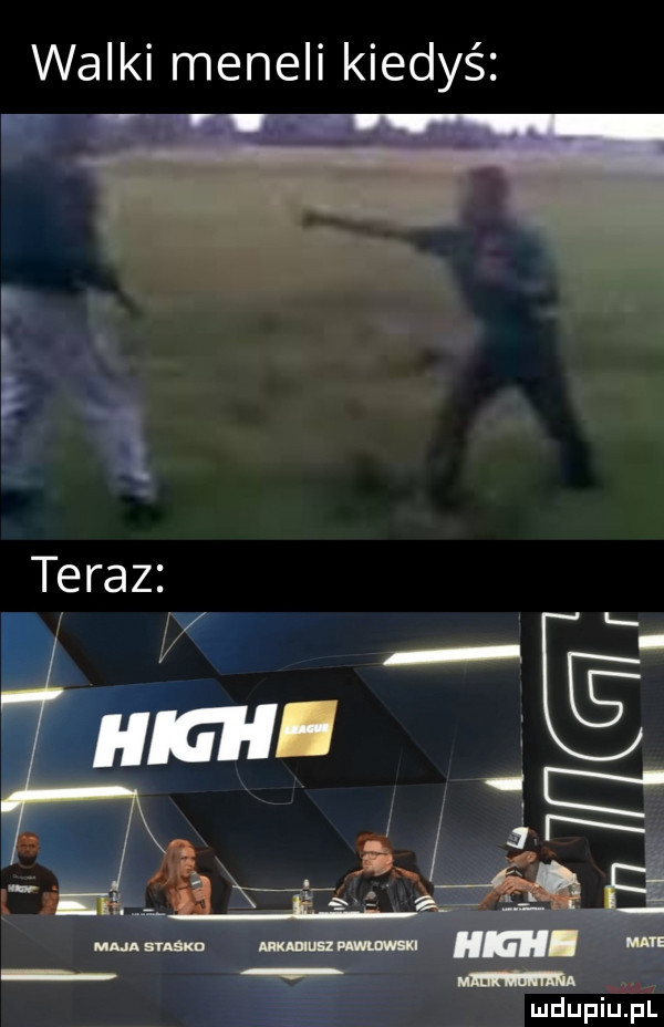 walki meneli kiedyś. i f.   m w