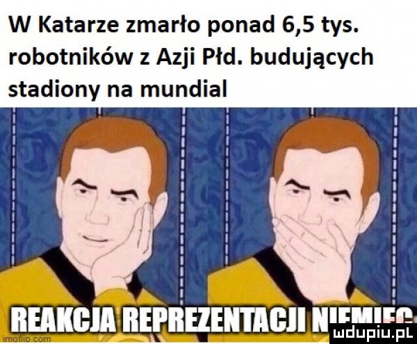 w katarze zmarło ponad     tys. robotników z azji pad. budujących stadiony na mundial