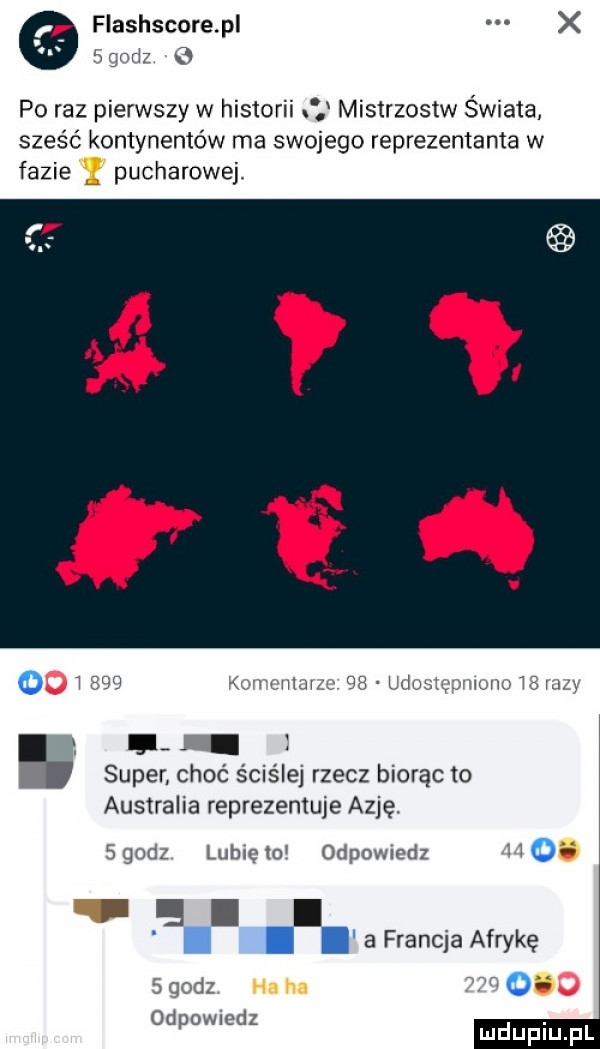 flashscorepl x a  rd   po raz pierwszy w historii mistrzostw świata sześć kontynentów ma swojego reprezentanta w fazie pucharowejt o   w lhlj   na uma wiixi iami f.   super choć ściślej rzecz biorąc to australia reprezentuje azję. bgodz lubicioi odpowrctiz    . abakankami v. a francja afrykę o odpowiedz