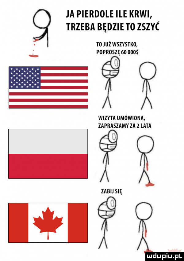 ja pierdole ile krwi trzeba będzie t  zszyc iojuż wszvsnm poproszęgo     wizyta umówiona zapraszamy za   lata zebu się m