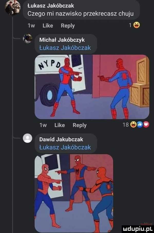 łukasz jakóbczak czego mi nazwisko przekrecasz chuju  w lee repry   w mlchal jakóbczyk łukasz jakóbczak  w like repry    . abakankami dawid jakubczak łukasz jakóbczak er