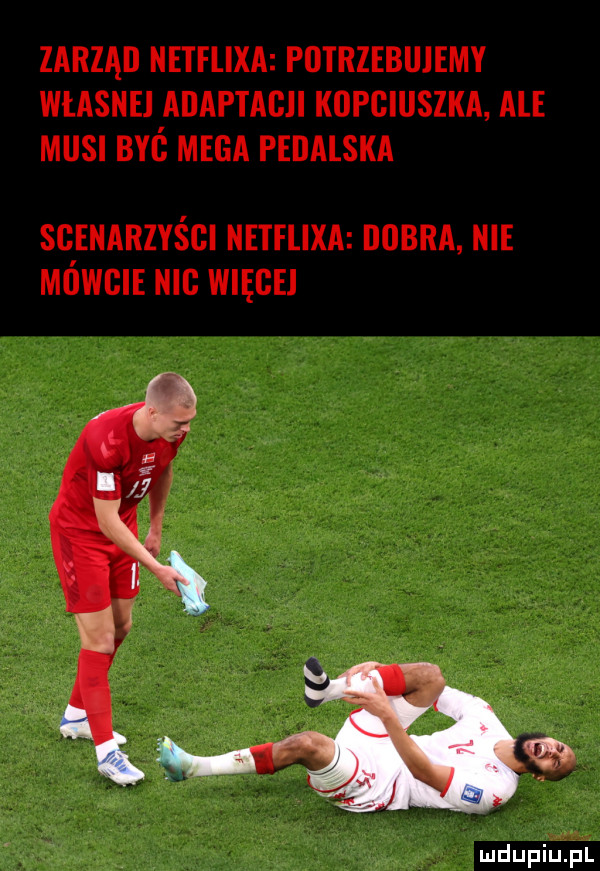 zarząd netflixa potrzebujemy własne adaptagii kopciuszka ale musi byc mega pedalska sgenarzyśgi netflixa dobra nie muwgie nic więcej