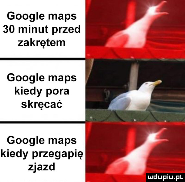 google mbps    minut przed zakrętem google mbps kiedy pora skręcać google mbps kiedy przegapię zjazd ludu iu. l