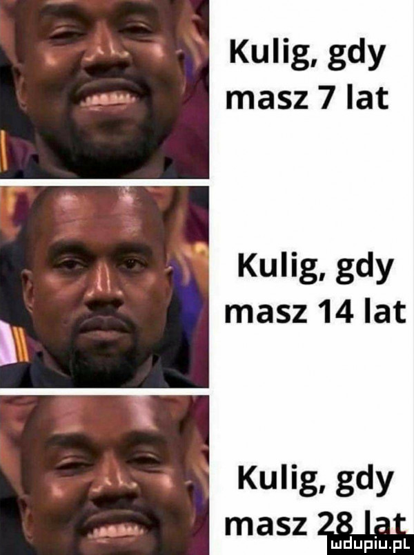 kulig gdy masz   lat kulig gdy masz    lat. abakankami