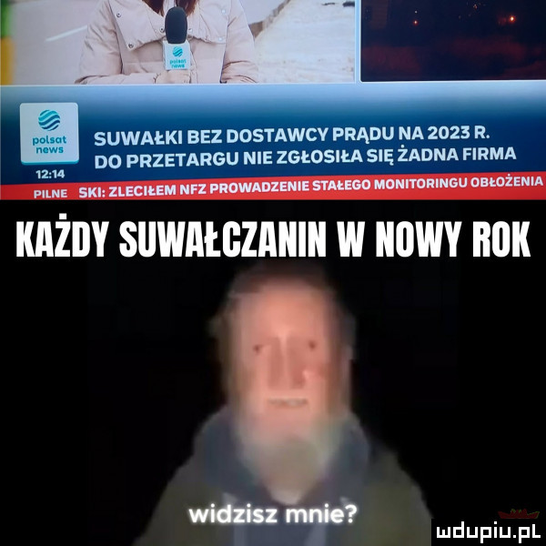 suwałki bez dostawcv prądu na     r. do przetargu nie zgłosiła się żadna firma ki. zleciłem nfz pmnzmls stałego monnonlnsu omżeiiia idu pilne   iiiiżiiy siiwiiiłgziiiiiii w iłowy iiiiii