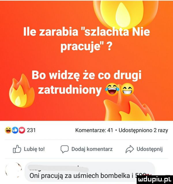 komentarze    udostępmono zrazy b lunięto dodaj komentarz udostępnij óńi pracują za uśmiech bombelka i w