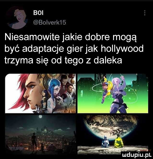 boi     bolverk   niésamowite jakie dobre mogą być adaptacje gierjak hollywood trzyma się od tego z daleka mﬂupiupl