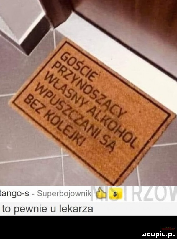tangosf m   to pewnie u lekarza