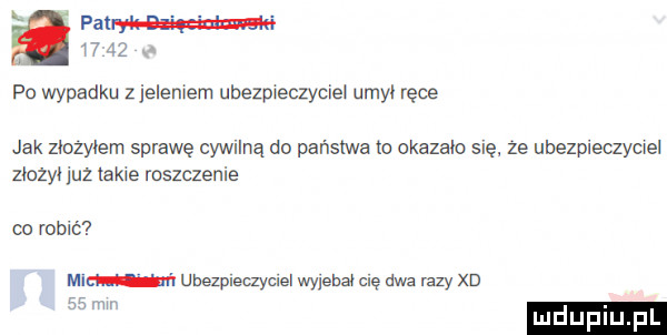 mw nfz po wypadku z jelemem ubezpieczyciel umyl ręce jak zlozylem sprawę cywnną do państwa to okazalo się. ze ubezpleczyclel złożył juz takie roszczenie oo robić mam ń uhezpleczyolel wyjebał ole dwa razy xd