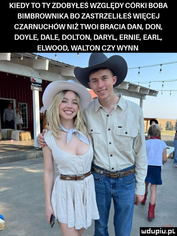 kiedy t  ty zdobyłeś względy córki boba bimbrownika bo zastrzeliłeś więcej czarnuchów niż twoi bracia dan don doyle dale dalton daryl ennie earl elwood. walton czy wynn vs j  ludu iu. l vhf fff