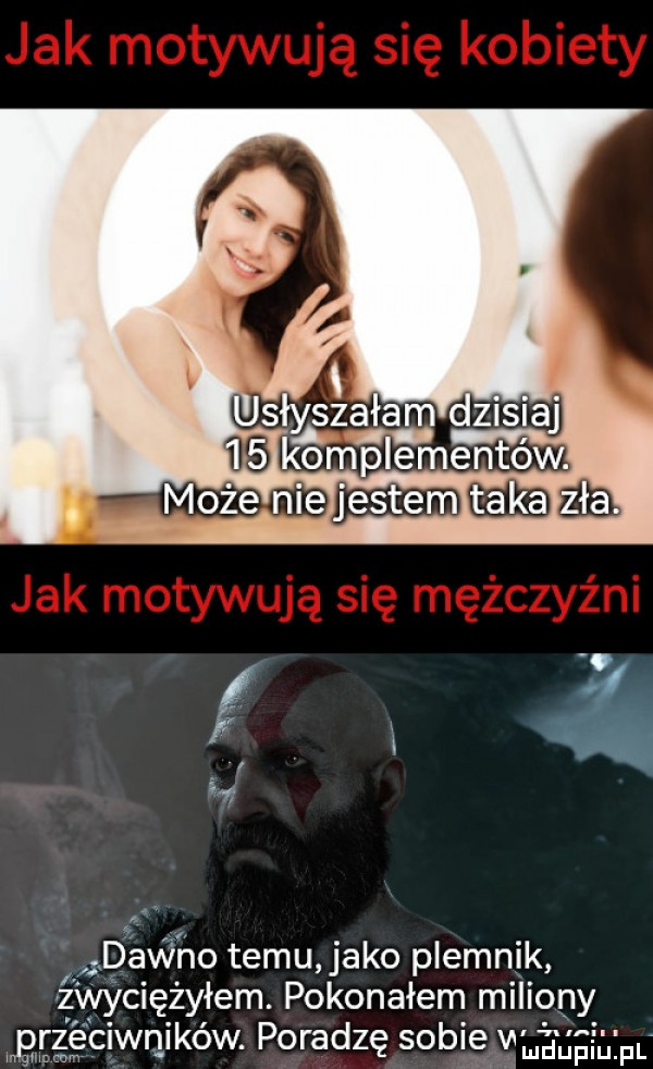 dawno temu jako plemnik zwyciężyłem. pokonałem miliony wgrggciwnikéw poradzę sobie waga