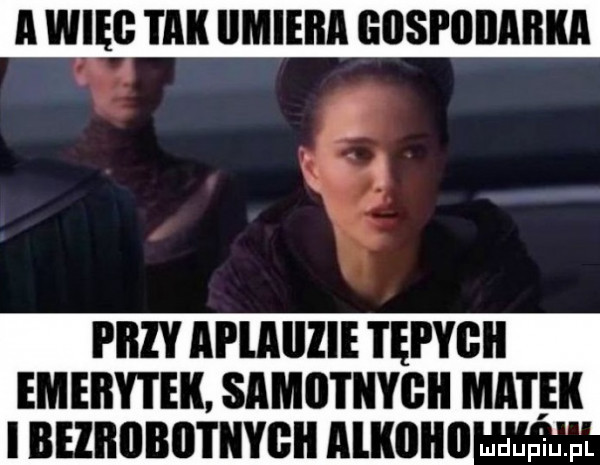 i ilfy ai lalllle i ęi yogi efeby i ek samotnyoii mach i bezrobotnych alkoiio mam