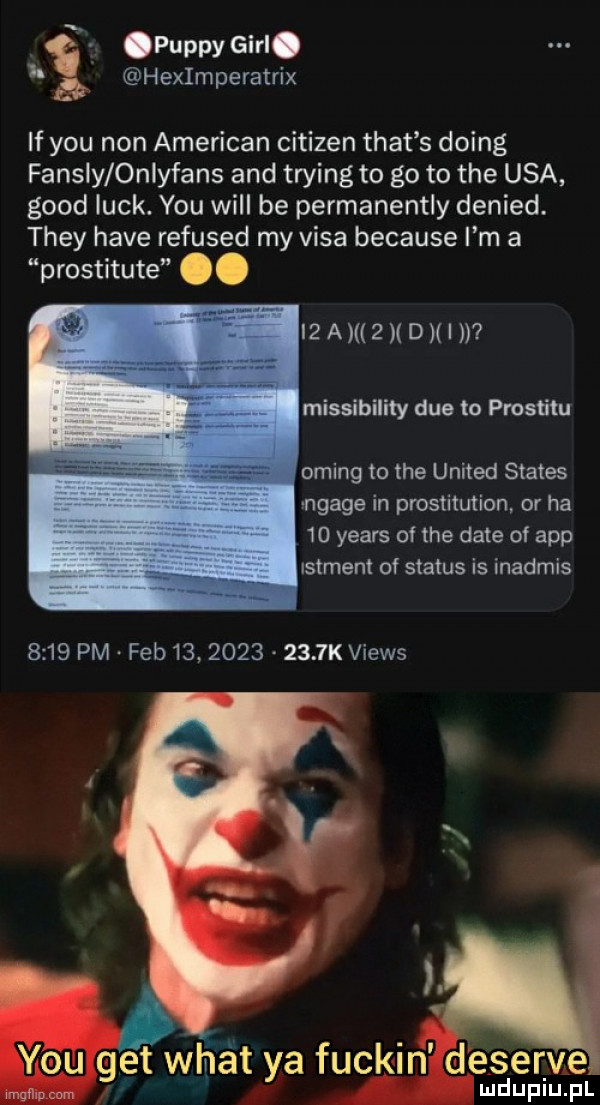 t pappy gill jig. o. v heximperatrix if y-u non american citizen trat s doing fansly onlyfans and trying to go to tee usa geod luck. y-u will be permanentny denied. they hace refused my visa because i m a prostitute oo  a   d missibility dce to prostitu oring to tee united status ngage in prostitution or ha    yeats of tee date of aap istment of status is inadmis      pm. feb             k views. y-u ggwhat ya fuckin degerve lu uplu p memu cum