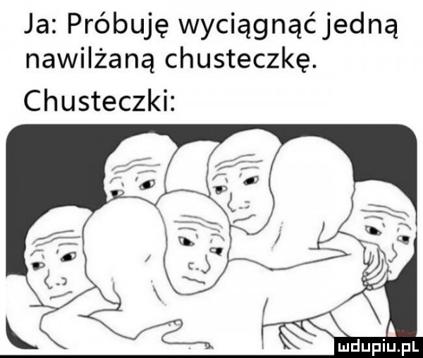 ja próbuję wyciągnąćjedną nawilżaną chusteczkę. chusteczki